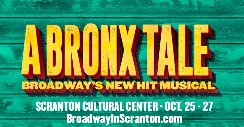 Broadway in Scranton Presents A Bronx Tale! Access NEPA