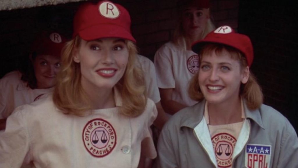 One of my mom’s favorites, “A League of Their Own”